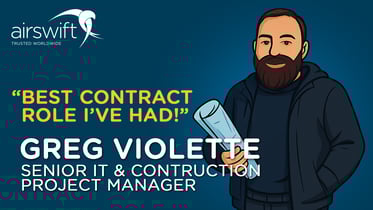 Illustration of a person holding rolled-up blueprints, with bold text reading: “Best contract role I’ve had!” and the name and title Greg Violette, Senior IT & Construction Project Manager. 