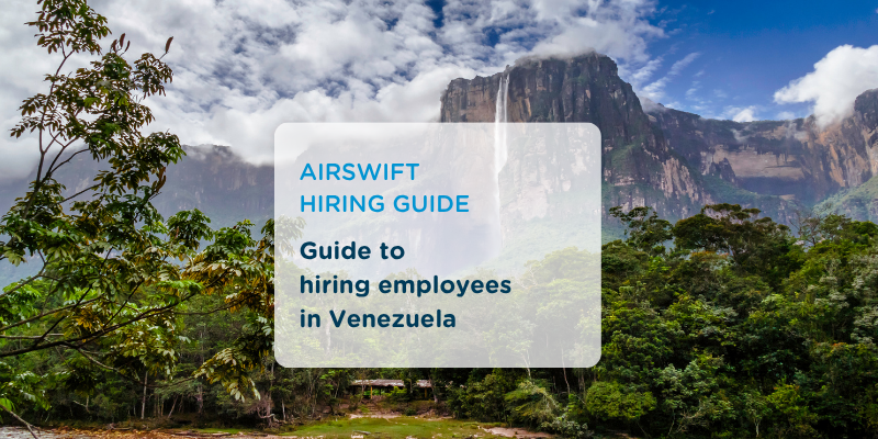 Guide to hiring in Venezuela