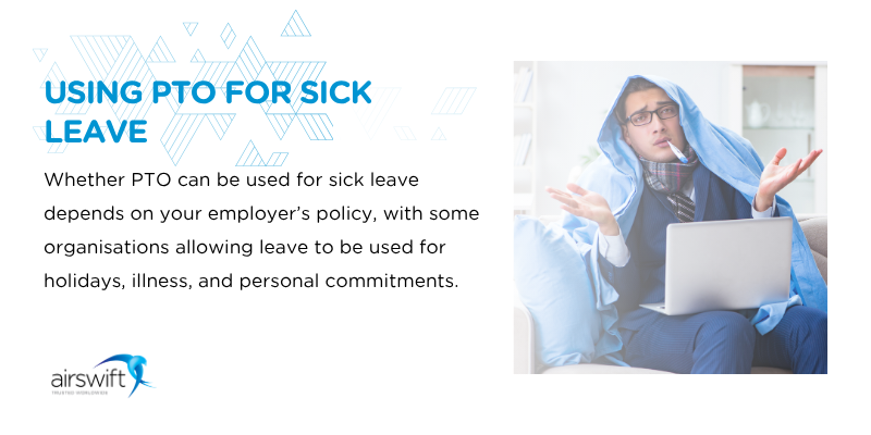 Using PTO for Sick Leave graphic explaining that some employers allow PTO to be used for illness, holidays, and personal commitments, alongside an image of a person using a laptop while recovering at home.