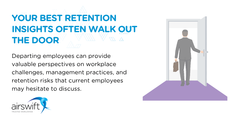 Your best retention insights often walk out the door Your best retention insights often walk out the door