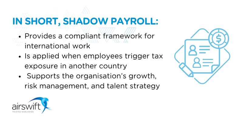 Key takeaways about shadow payroll includes providing a compliant framework for international work.